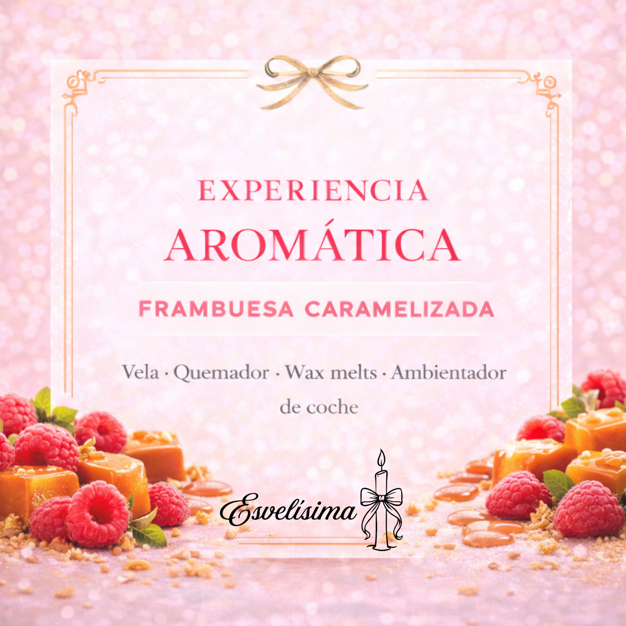 Experiencia Aromática Frambuesa caramelizada